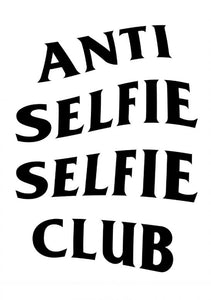 a lost cause anti selfie selfie club graphic